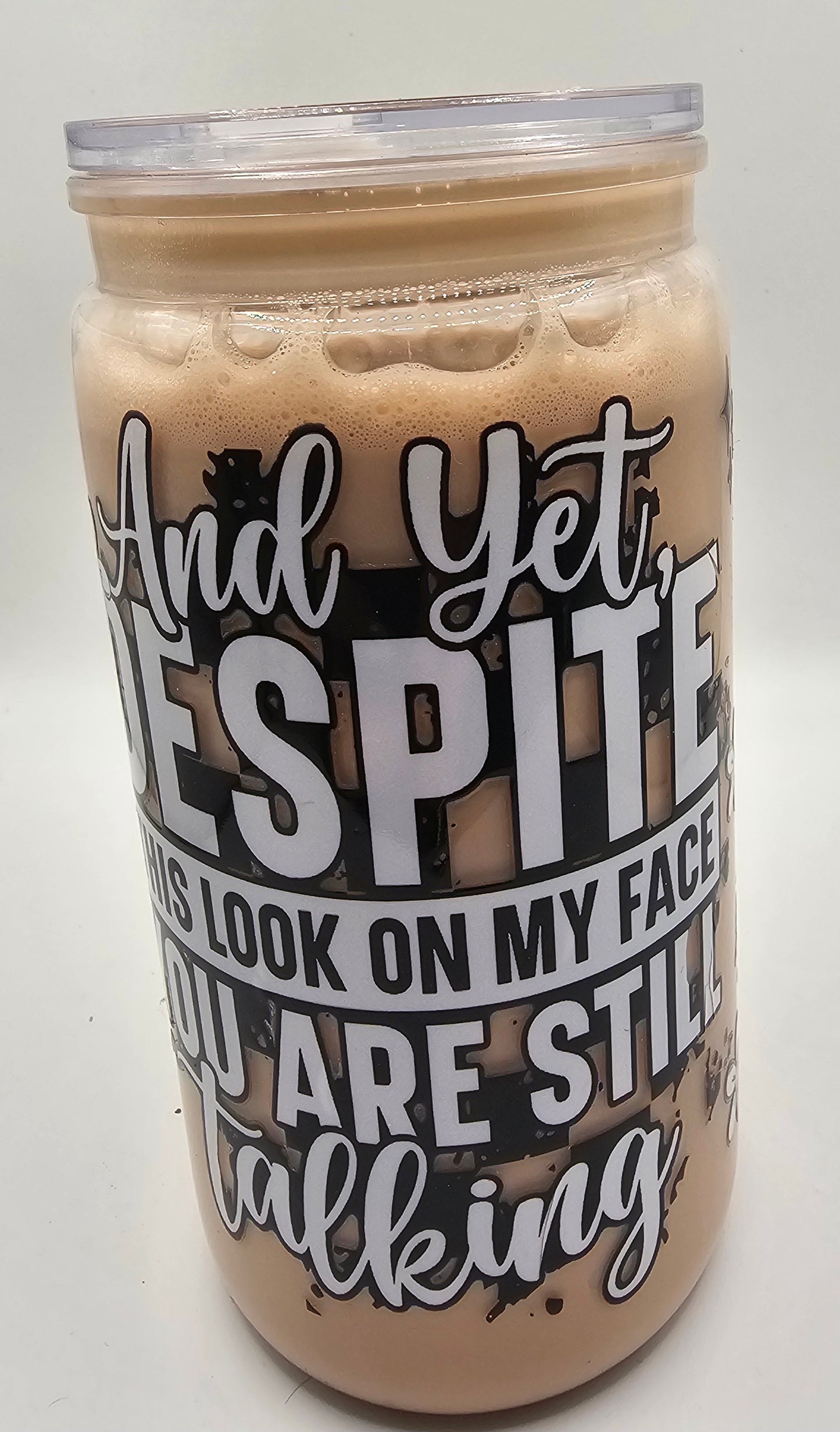 Despite the look on my face